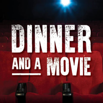 Dinner and a movie